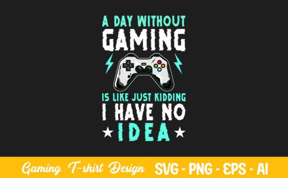 A Day Without Video Games is Like Just