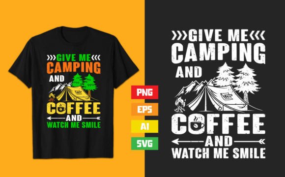 Give Me Camping and Coffee