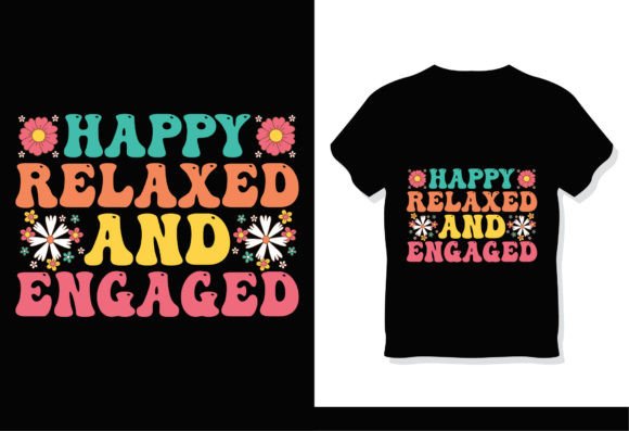 Happy Relaxed & Engaged Groovy Graphics