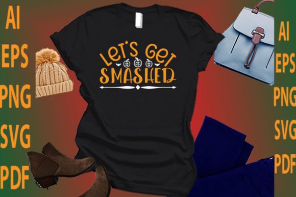 Let’s Get Smashed: Halloween Graphics & T-Shirt Designs