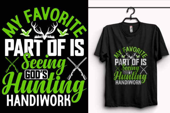 My Favorite Hunting T-Shirt Design: Graphics & T-Shirt Designs