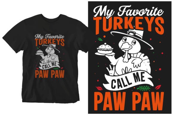 My Favourite Turkeys Call Me Paw Paw Graphics