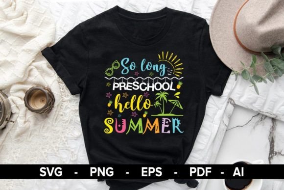 So Long Preschool Hello Summer